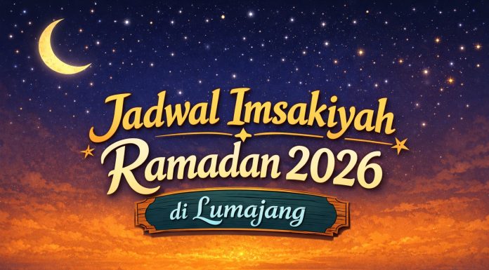 Catat dan Simpan Sekarang! Ini Jadwal Imsakiyah Ramadan 2026 di Lumajang